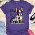 Life is better with a frenchie - V8 - Double Frenchie T-Shirt